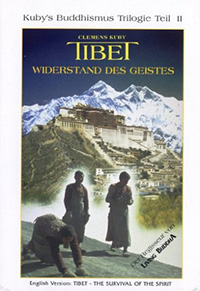 Tibet – Widerstand des Geistes